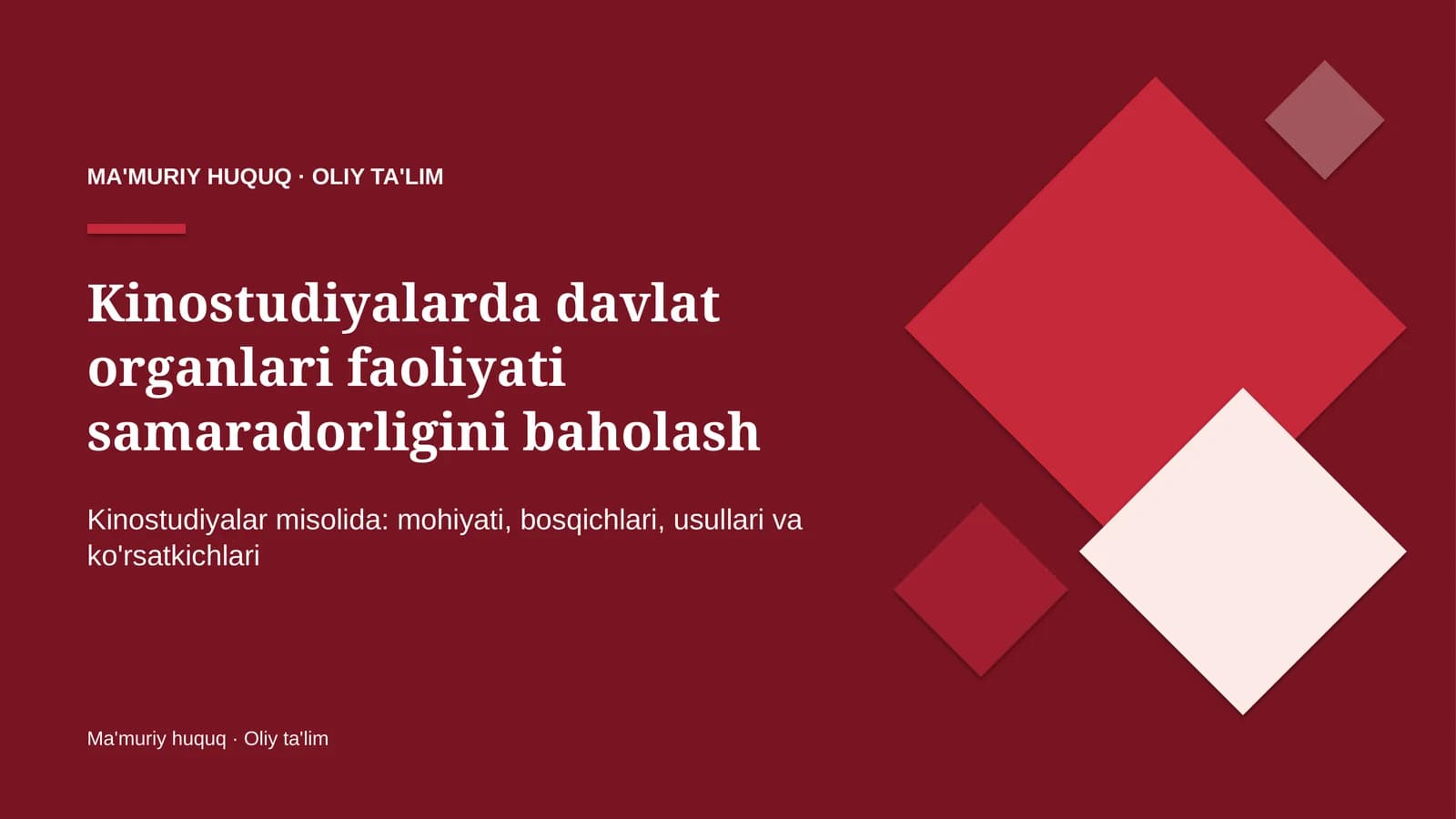 Kinostudiyalarda davlat organlari faoliyati samaradorligini baholash