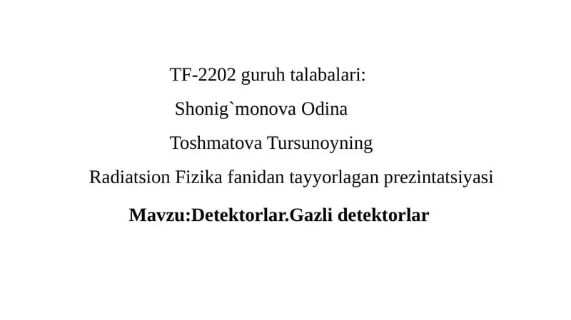 Detektorlar.Gazli detektorlar