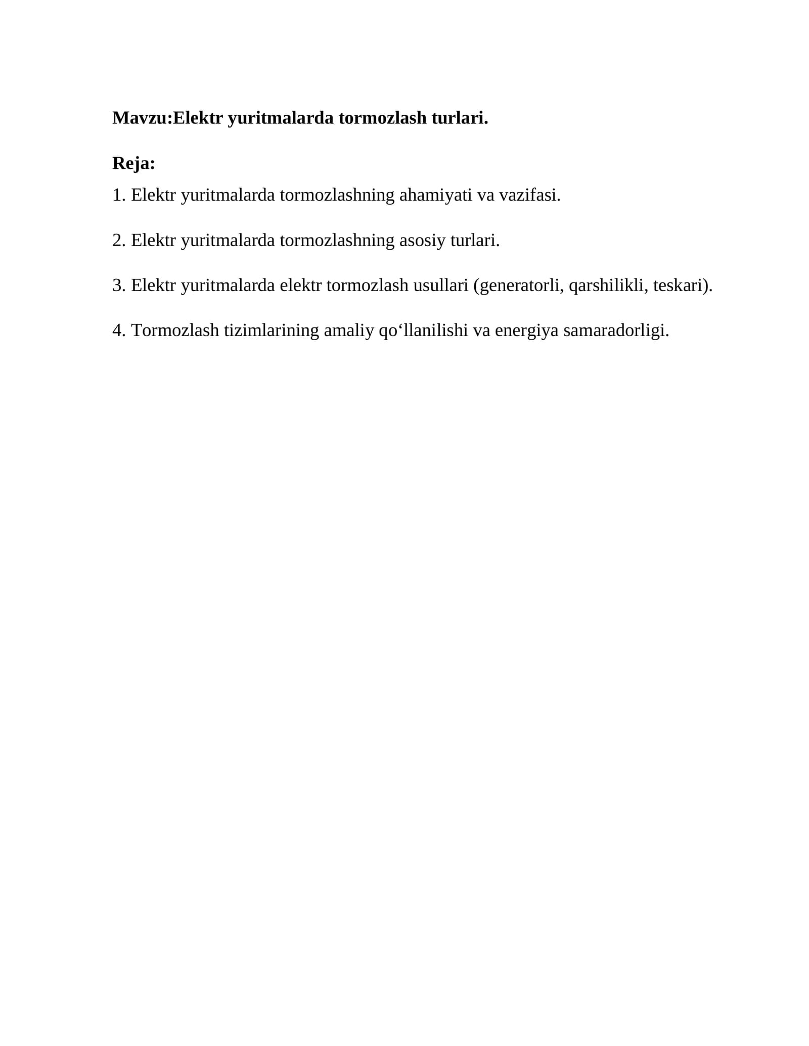 Elektr yuritmalarda tormozlash turlari