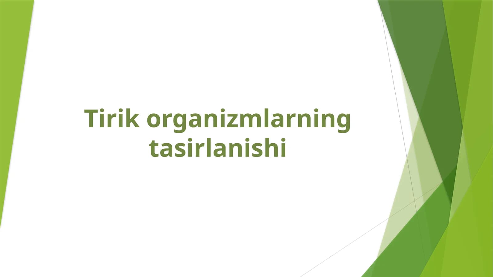 Tirik organizmlarning tasirlanishi