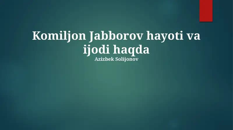 Komiljon Jabborovning tarjimai holi va ijodiy yo'li