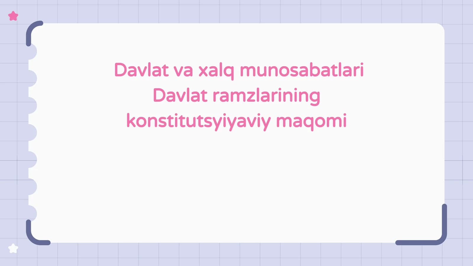 Davlat  va  xalq  munosabatlari  Davlat  ramzlarining  konstitutsyiyaviy  maqomi