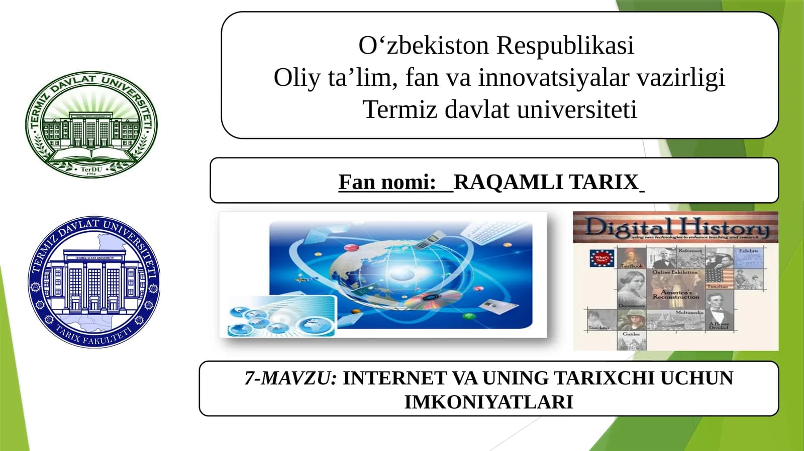 INTERNET VA UNING TARIXCHI UCHUN IMKONIYATLARI