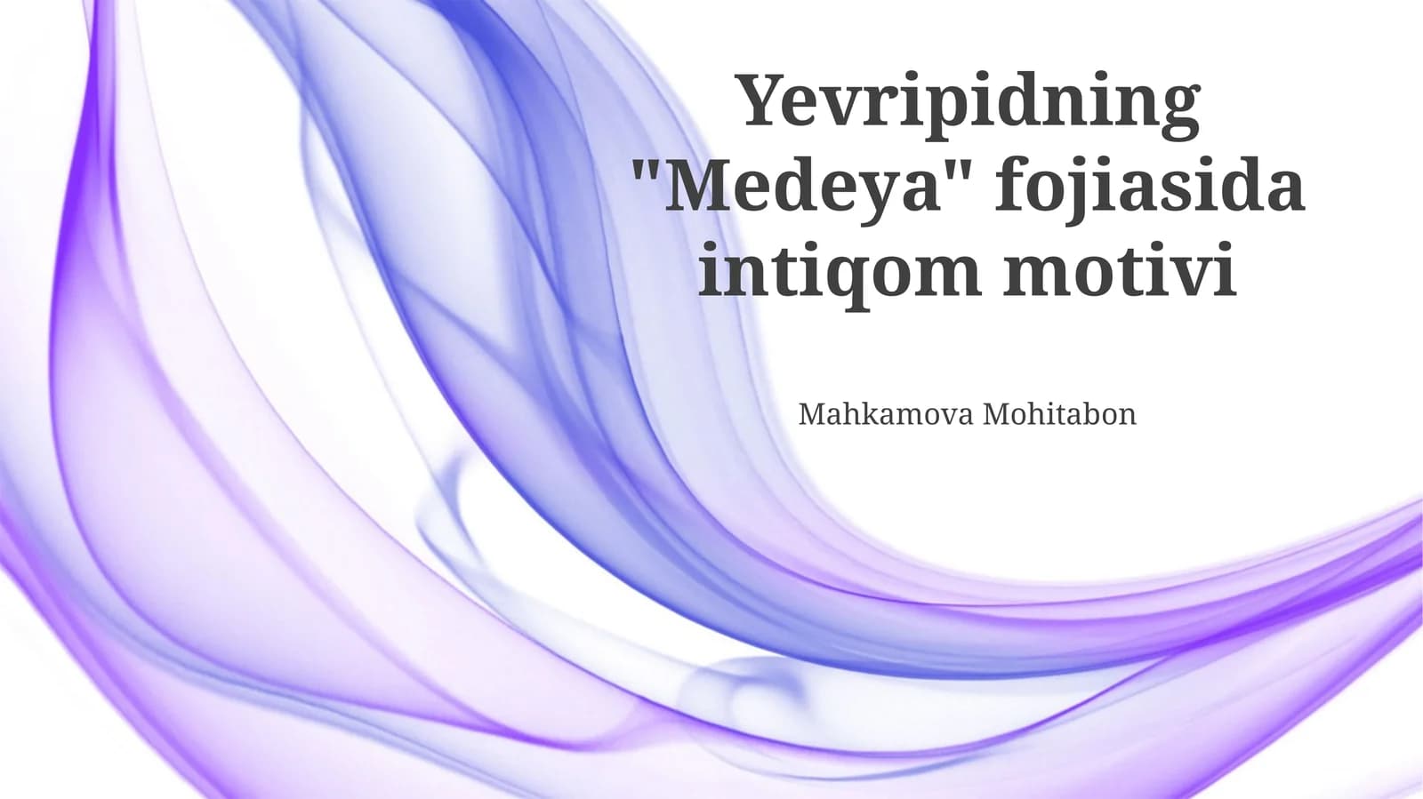 Yevripidning "Medeya" fojiasida intiqom motivi
