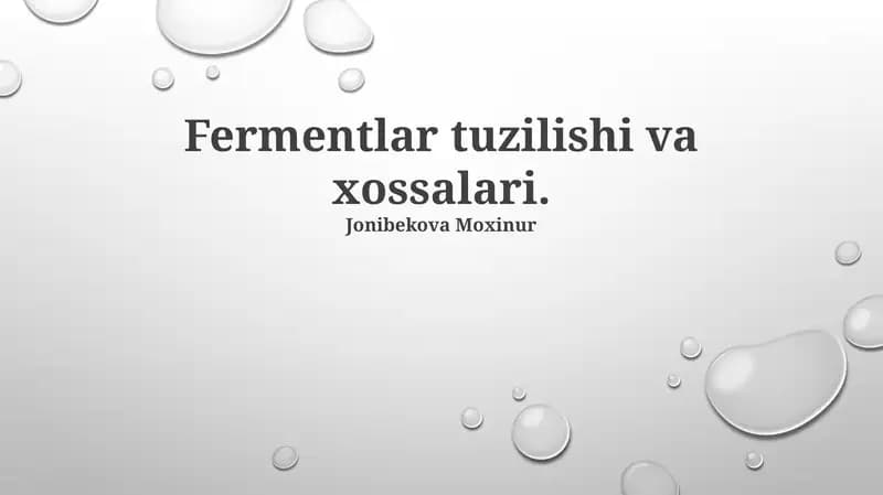 Fermentlar tuzilishi va xossalari