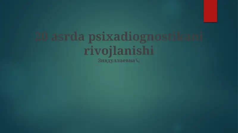 20 asrda psixadiognostikani rivojlanishi