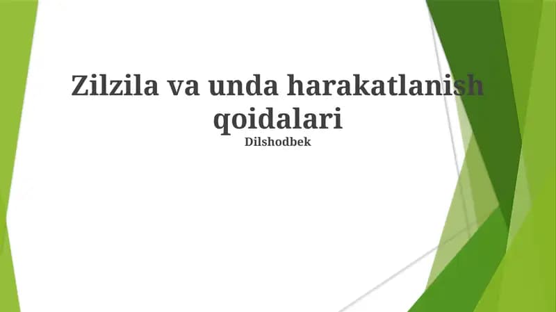 Zilzila va unda harakatlanish qoidalari