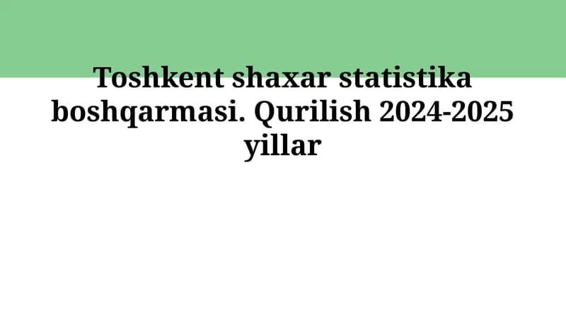 Qurilish 2024-2025 yillar