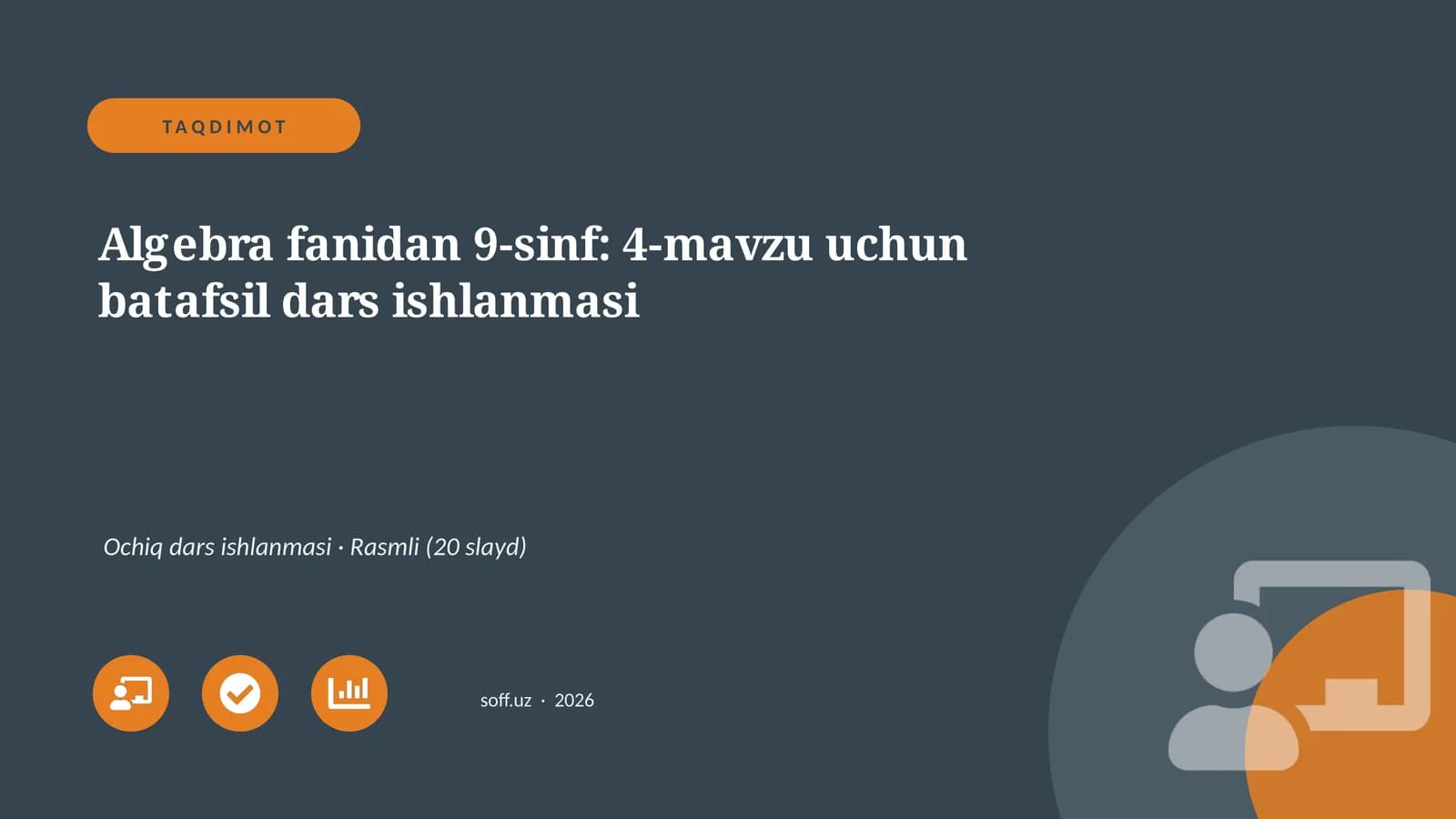 Algebra fanidan 9-sinf: 4-mavzu uchun batafsil dars ishlanmasi