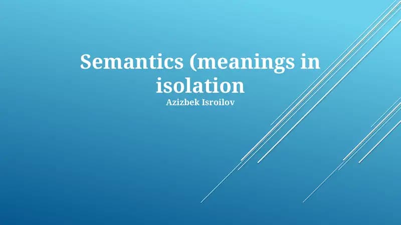 Semantics (meanings in isolation)