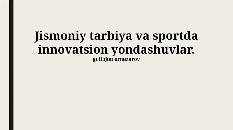 Jismoniy tarbiya va sportda innovatsion yondashuvlar