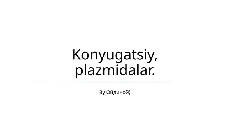 Konjugativ plazmidlar va gorizontal gen o'tkazuvchanligi