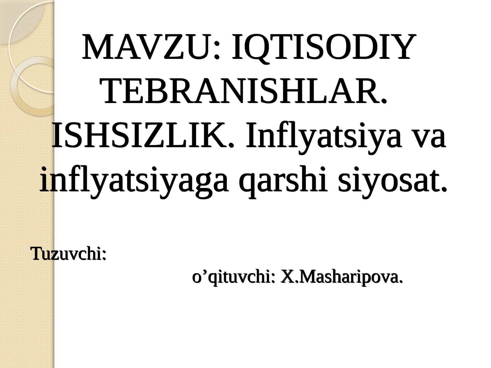 IQTISODIY TEBRANISHLAR.ISHSIZLIK