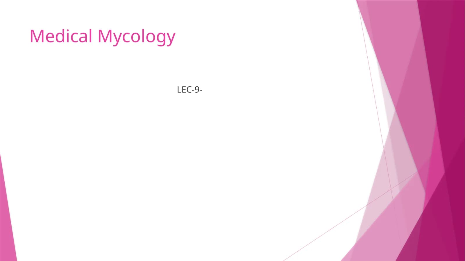 Medical Mycology