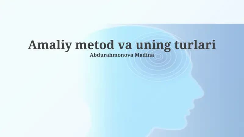 Amaliy metod va uning turlari