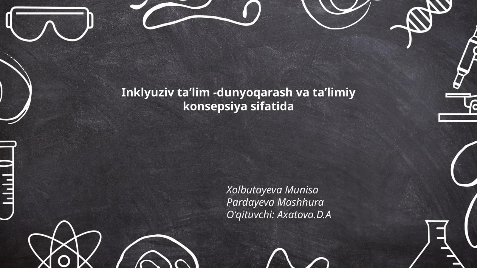 Inklyuziv taʼlim -dunyoqarash va taʼlimiy konsepsiya sifatida