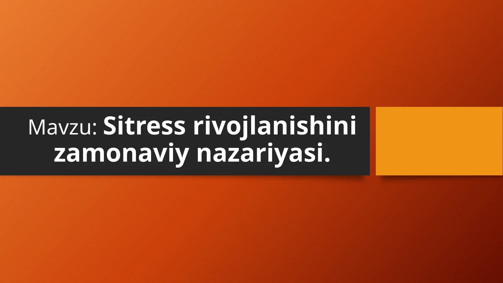 Sitress rivojlanishini zamonaviy nazariyasi