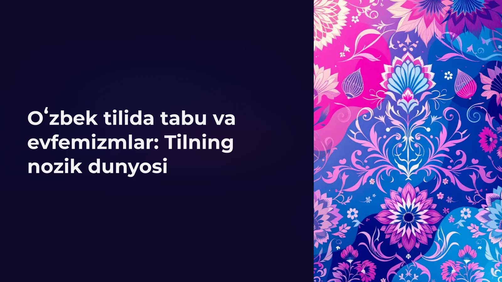 Oʻzbek tilida tabu va evfemizmlar: Tilning nozik dunyosi