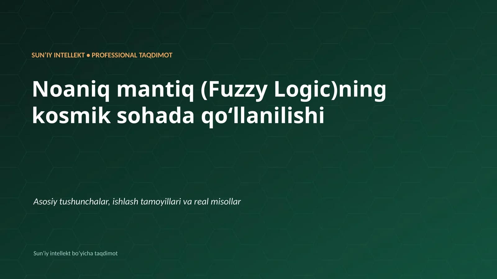 SUNʼIY INTELLEKT • PROFESSIONAL TAQDIMOT