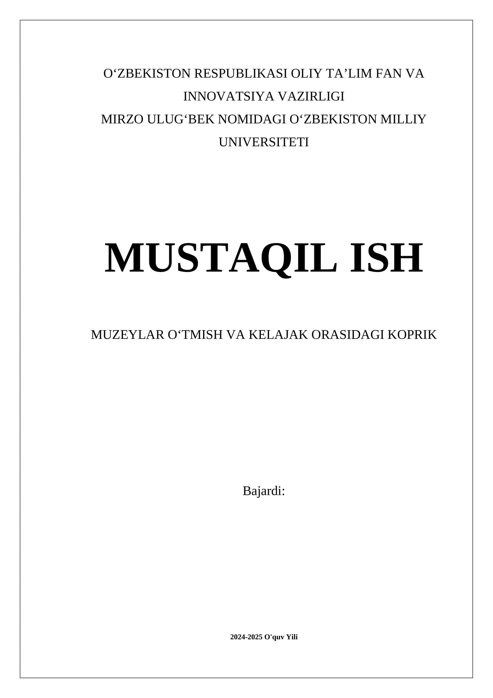 Muzeylar OʻTMISH VA KELAJAK ORASIDAGI KOPRIK