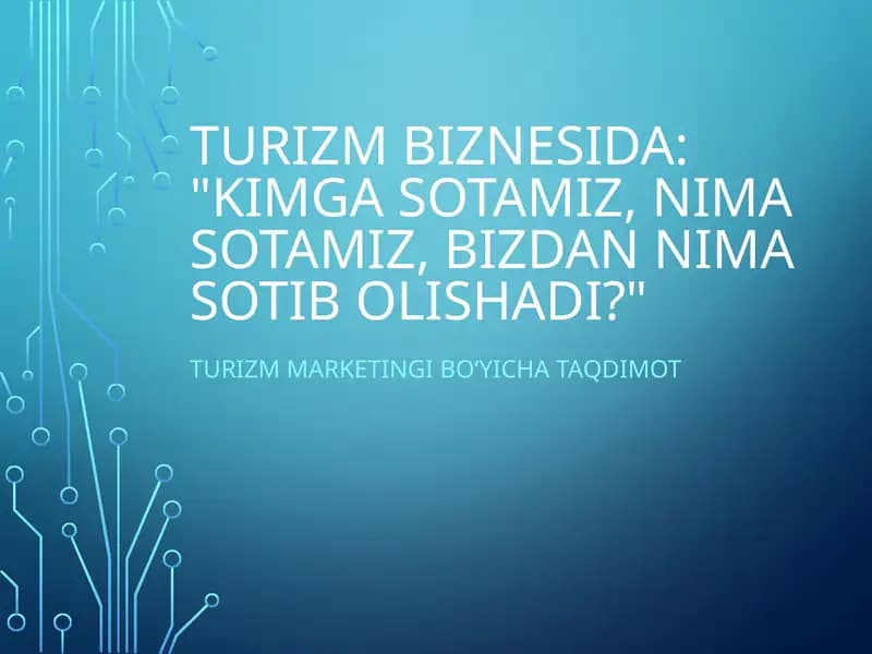 Turizm marketingi bo‘yicha taqdimot