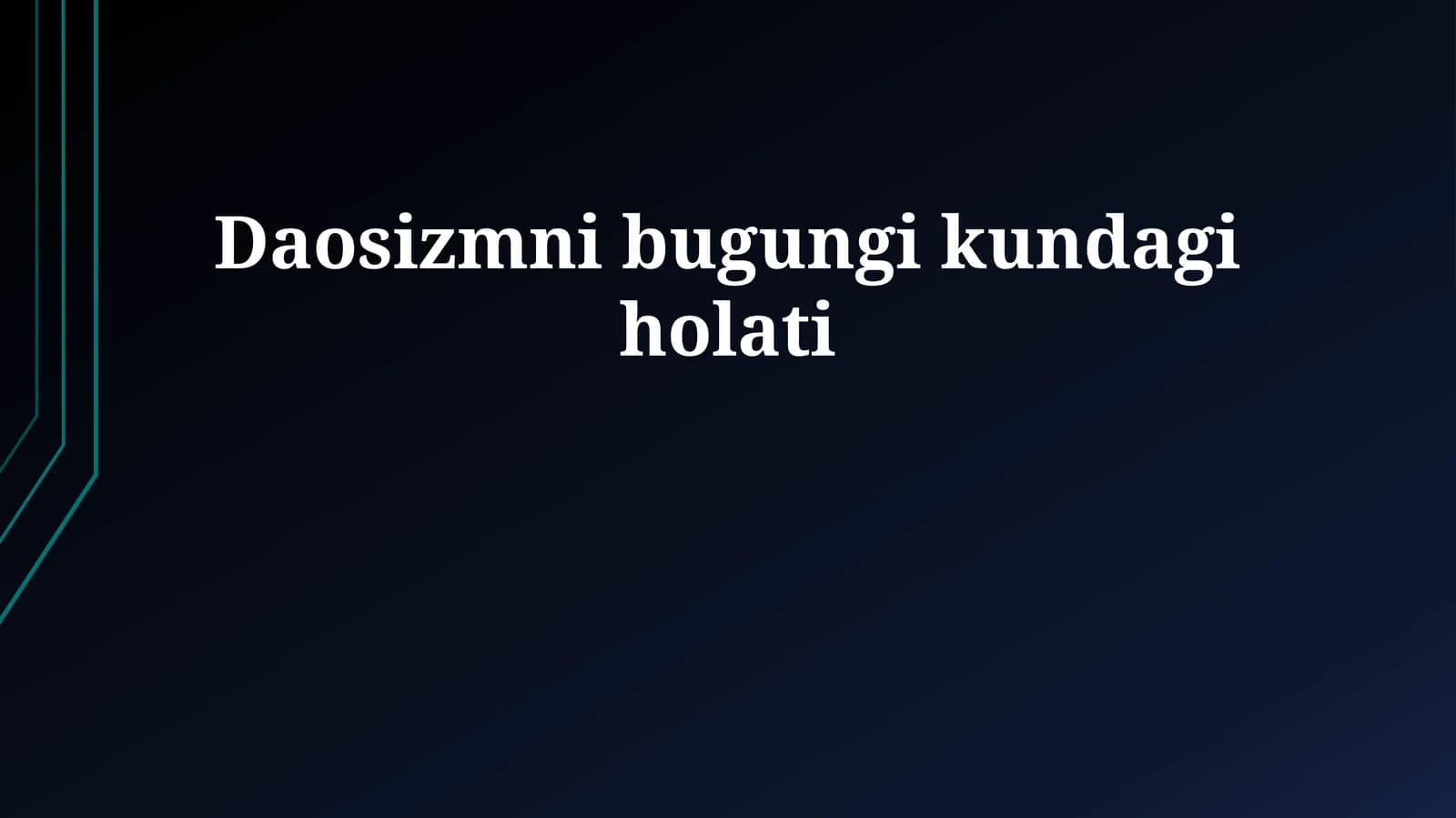 Daosizmni bugungi kundagi holati
