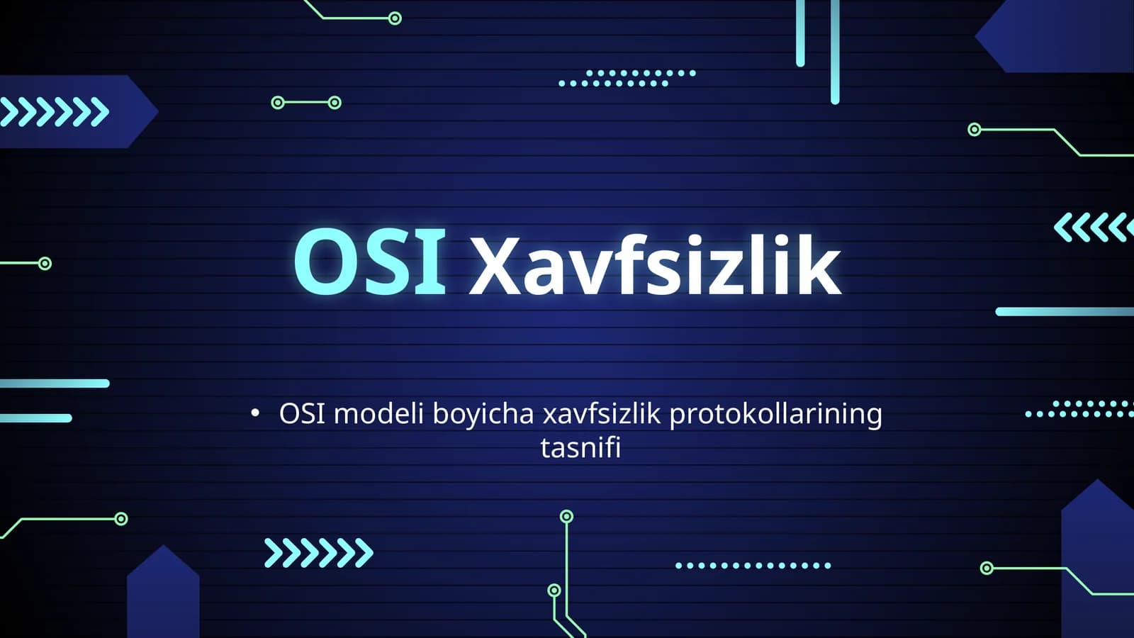 OSI modeli boyichaxavfsizlik protokollarining tasnifi