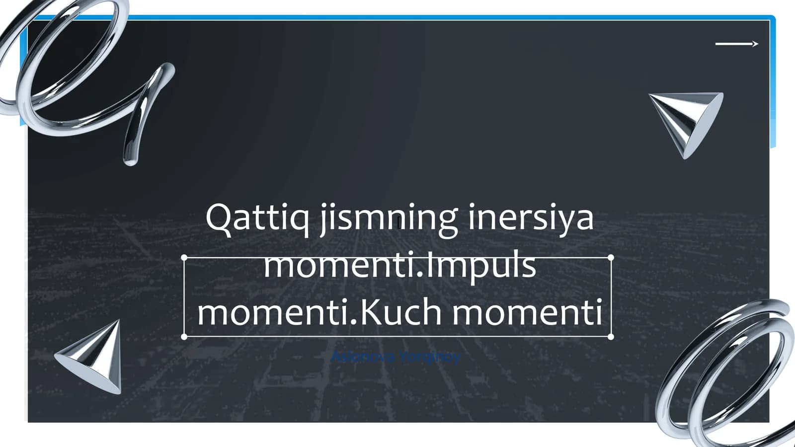 Inersiyamomentiningasosiytushunchalarivaformulalari