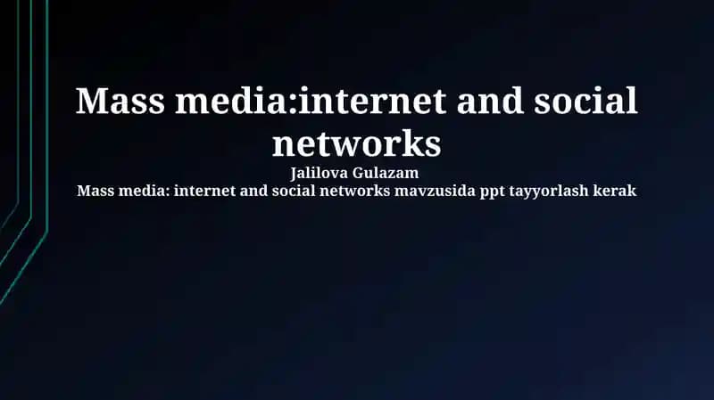 Mass media: internet and social networks