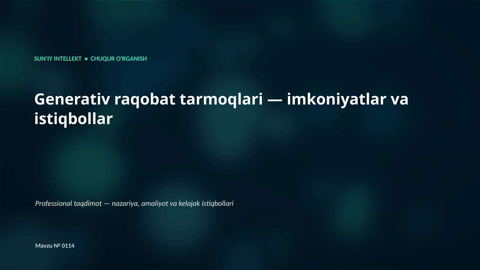 SUN'IY INTELLEKT • CHUQUR O'RGANISH