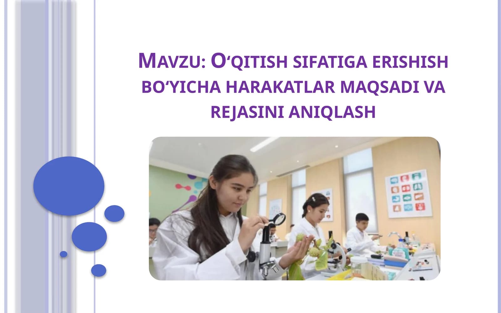 Oʻqitish sifatiga erishish boʻyicha harakatlar maqsadi va rejasini aniqlash