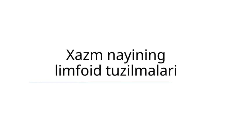 Xazm nayining limfoid tuzilmalari