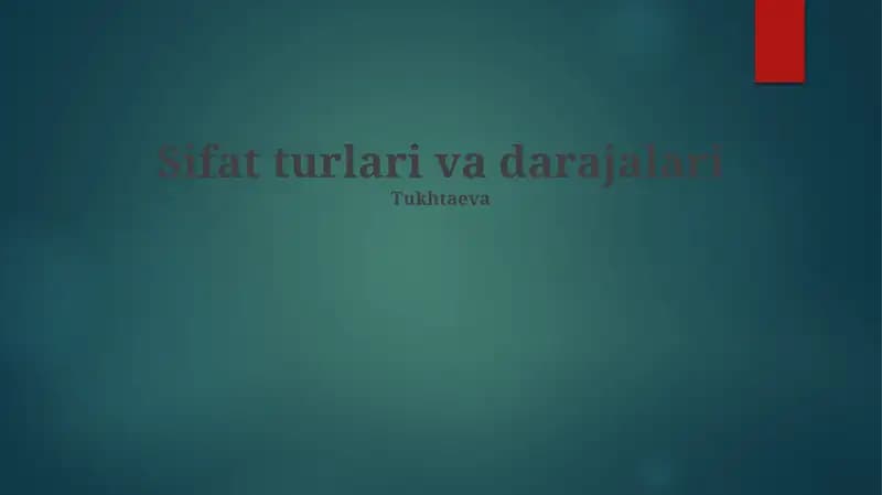 Sifat turlari va darajalari