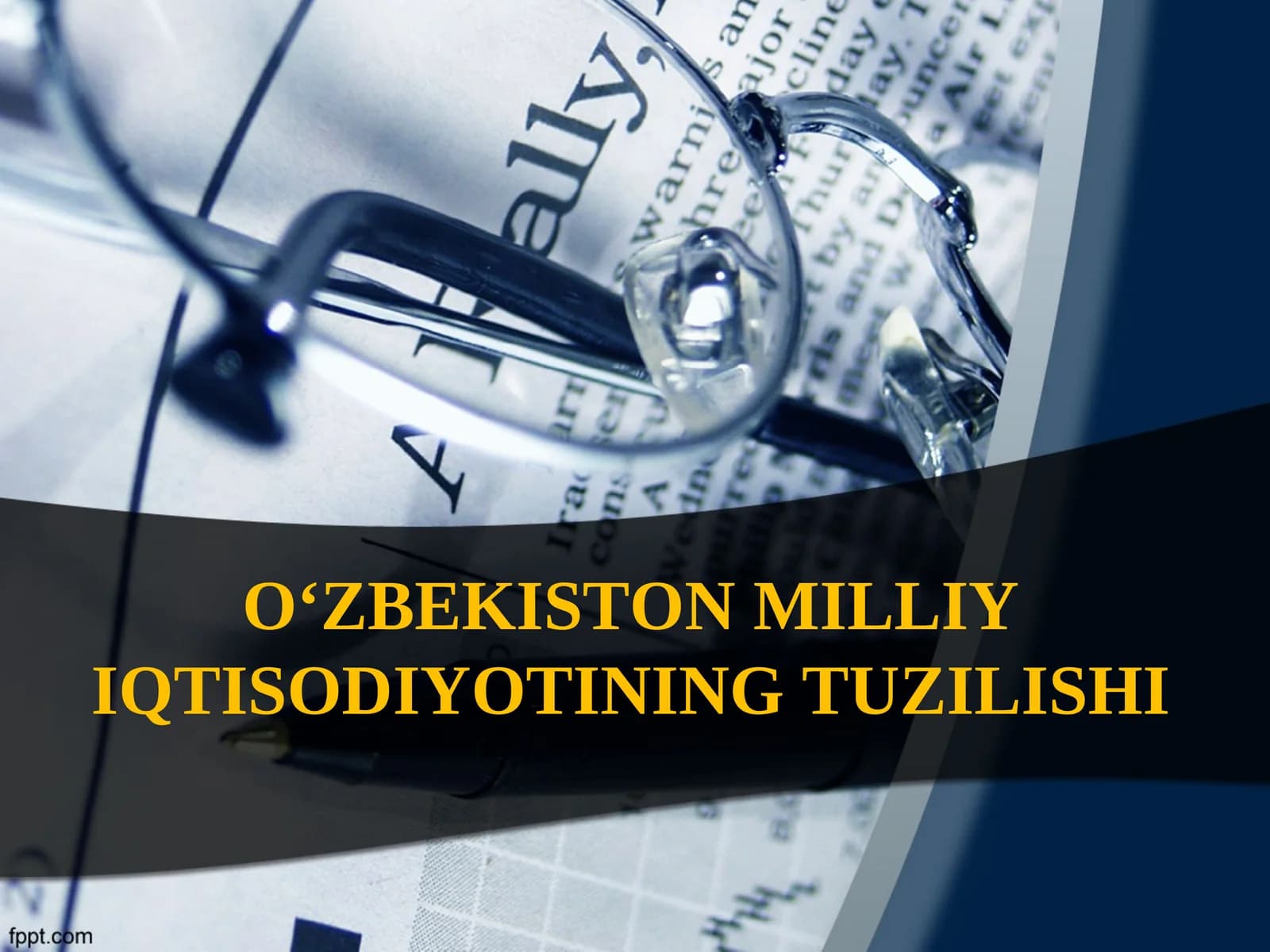 O‘ZBEKISTON MILLIY IQTISODIYOTINING TUZILISHI