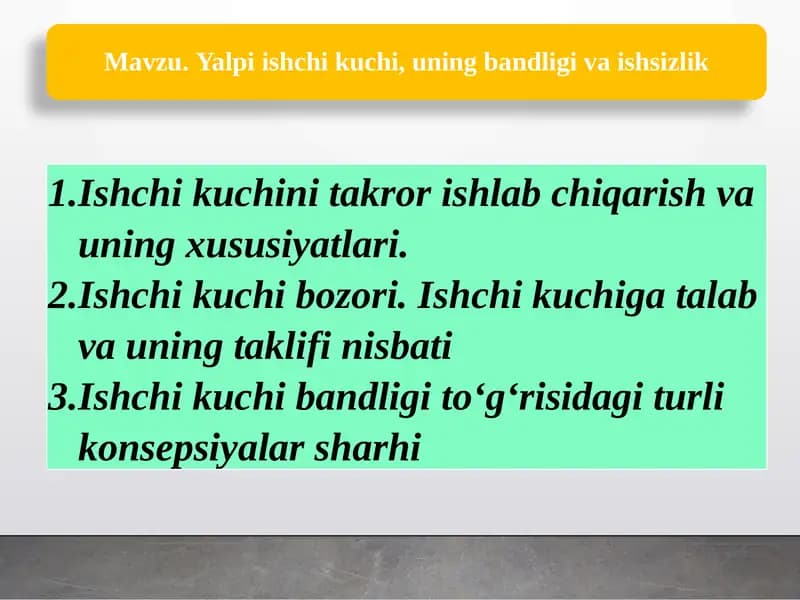 Ishchi kuchini takror ishlab chiqarish va uning xususiyatlari.