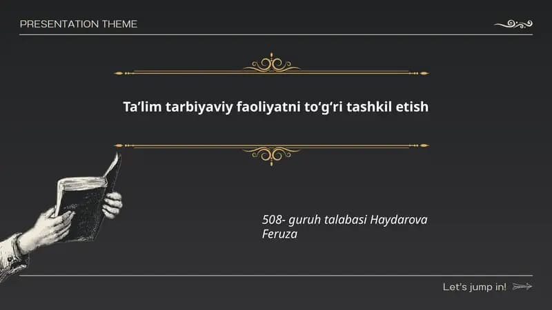 Ta'lim-tarbiyaviy faoliyatni to'g'ri tashkil etish