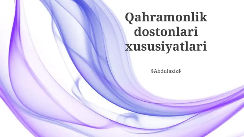 Qahramonlik dostonlari xususiyatlari