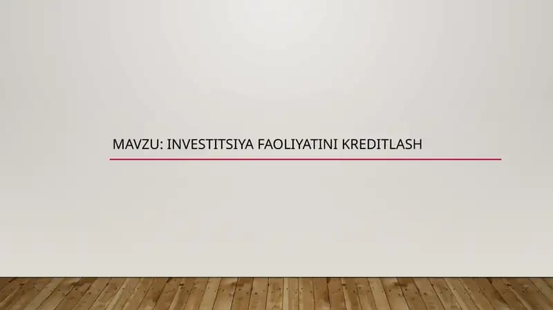 Investitsiya faoliyatini kreditlash