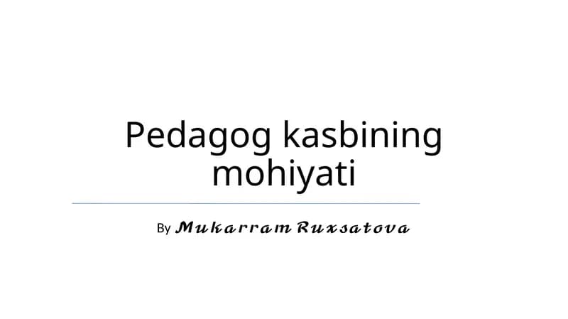 Pedagog kasbining mohiyati