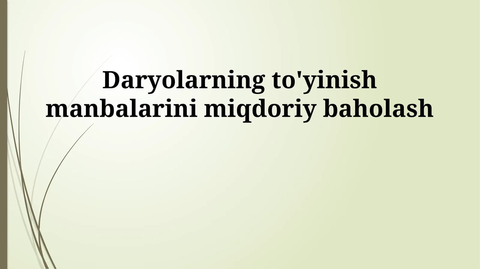 Daryolarning to'yinish manbalarini miqdoriy baholash