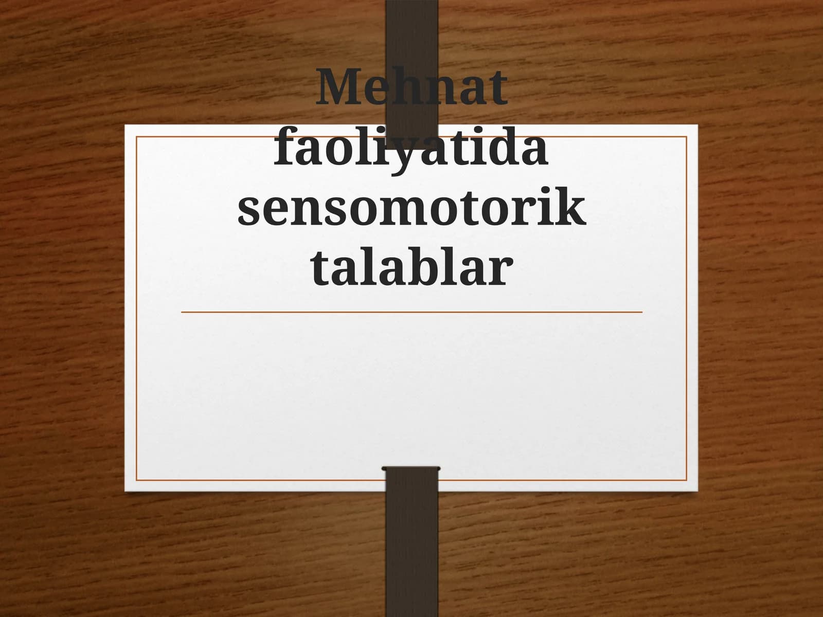 Mehnat faoliyatida sensomotorik talablar