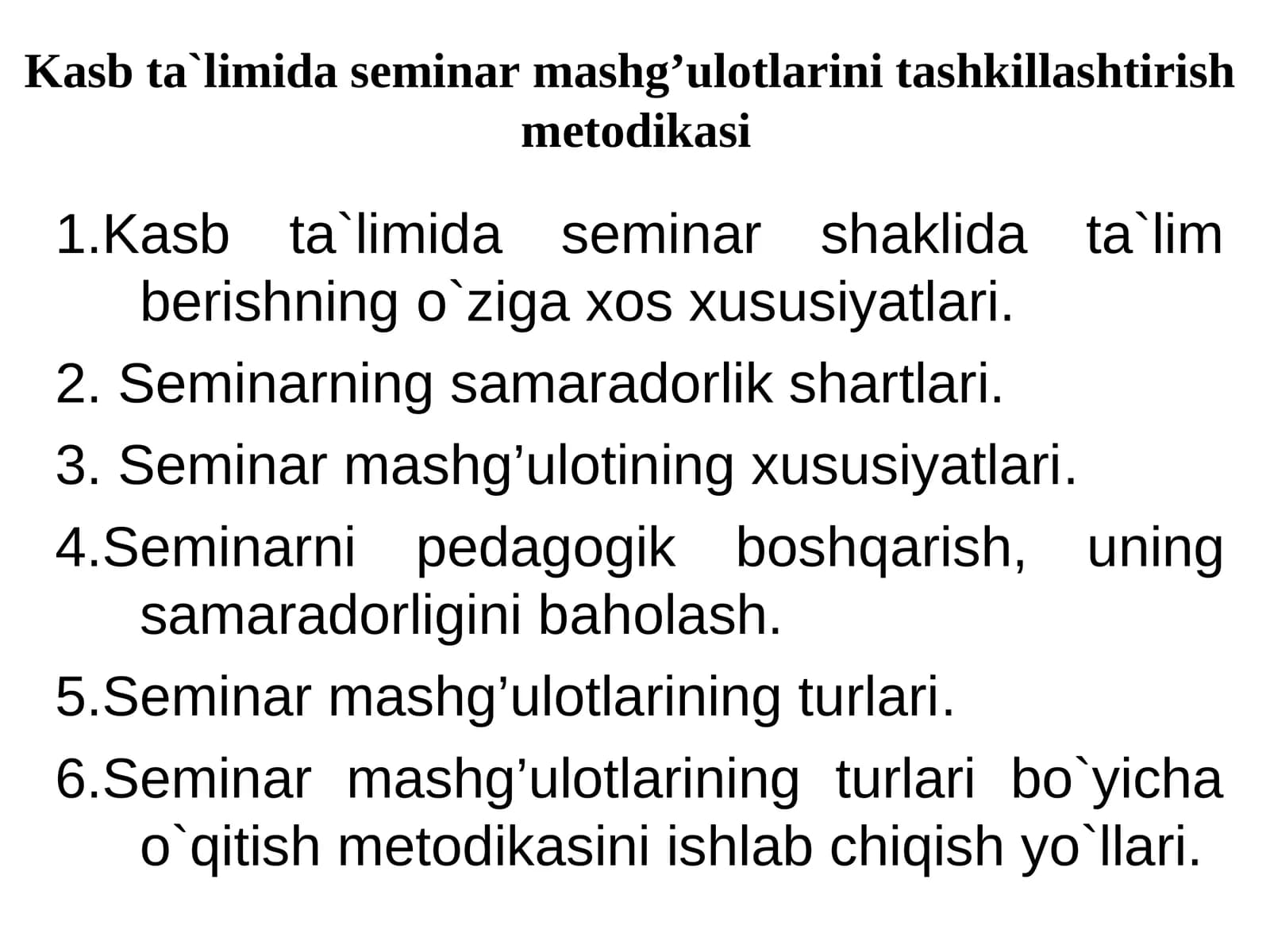 Kasb ta`limida seminar mashg’ulotlarini tashkillashtirishmetodikasi
