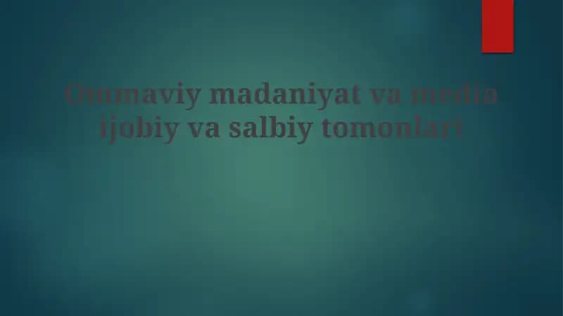 Ommaviy madaniyat va ommaviy axborot vositalari