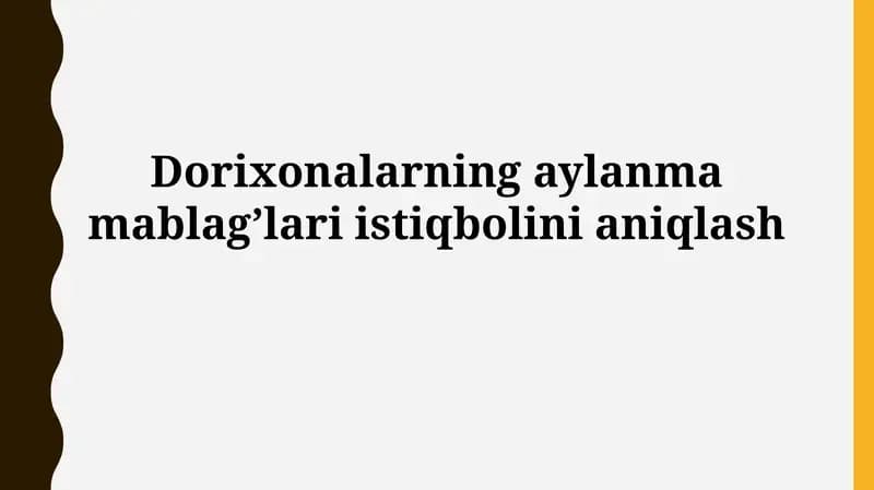 Dorixonalarning aylanma mablag’lariistiqbolinianiqlash