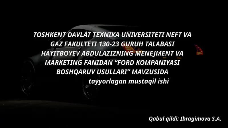 FORD KOMPANIYASI BOSHQARUV USULLARI