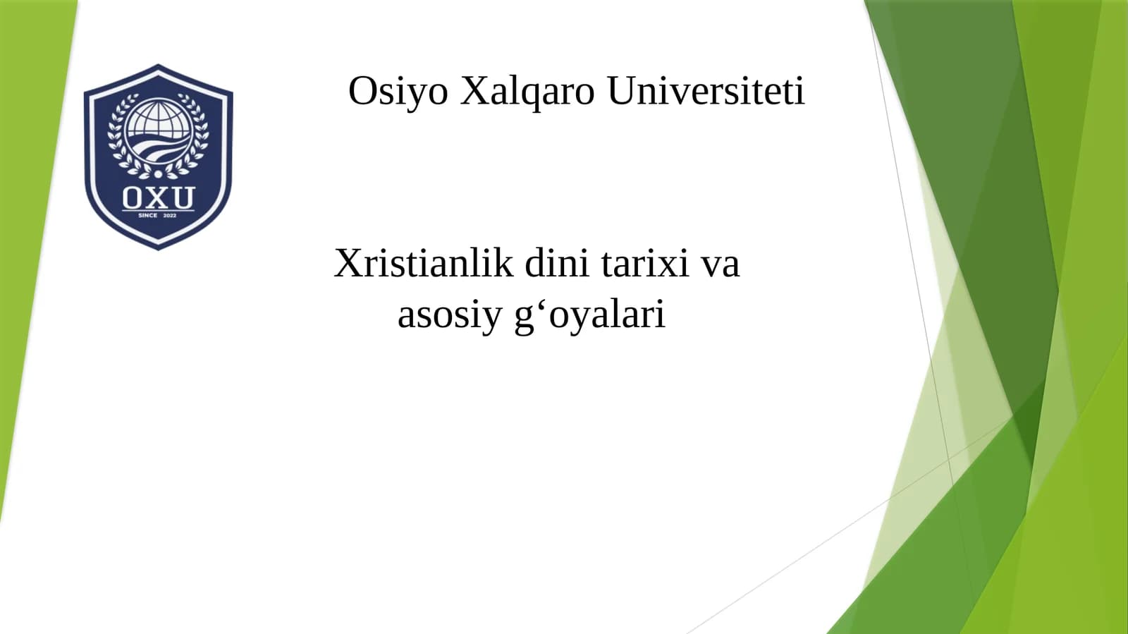 Xristianlik din tarixi va asosiy g‘oyalari