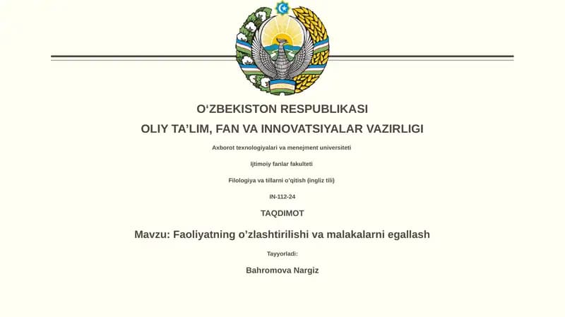 Faoliyatning o’zlashtirilishi va malakalarni egallash