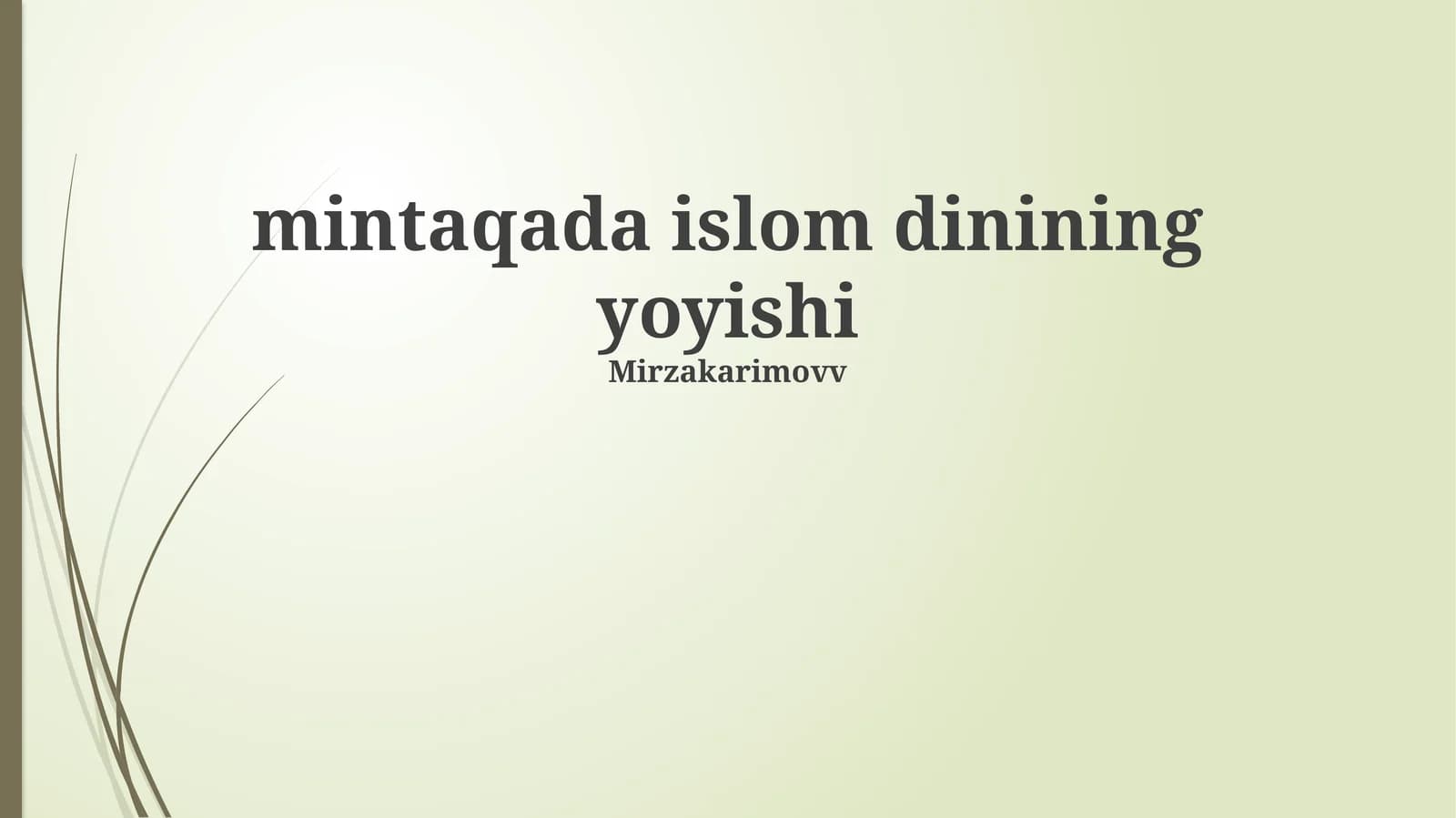 Mintaqada Islom Dinining Yoyishi