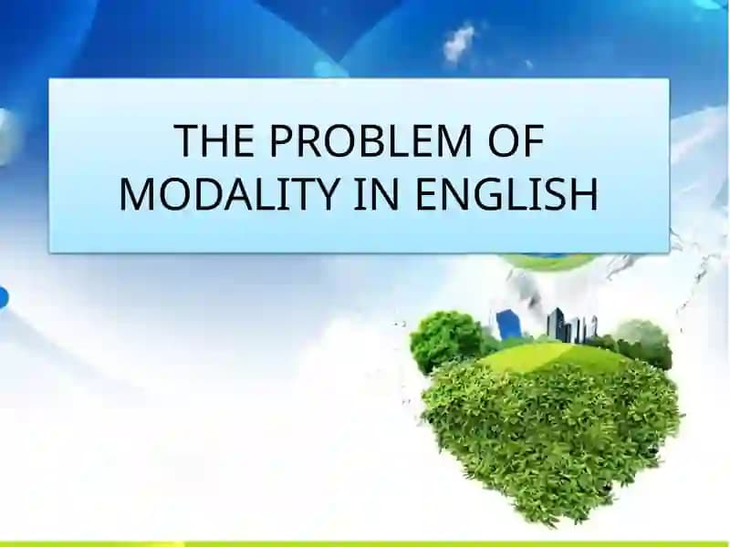 THE PROBLEM OF MODALITY IN ENGLISH