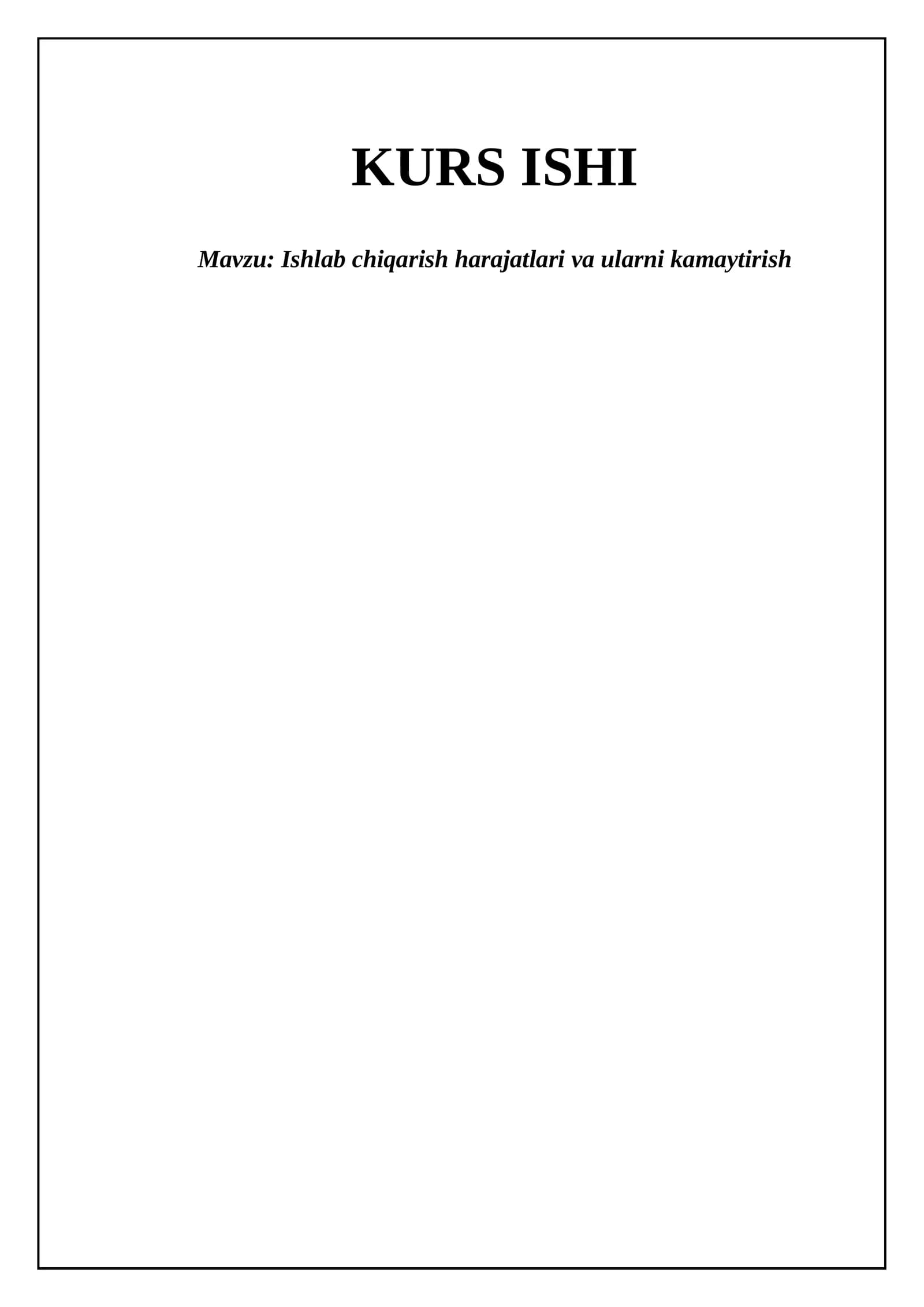 Ishlab chiqarish harajatlari va ularni kamaytirish